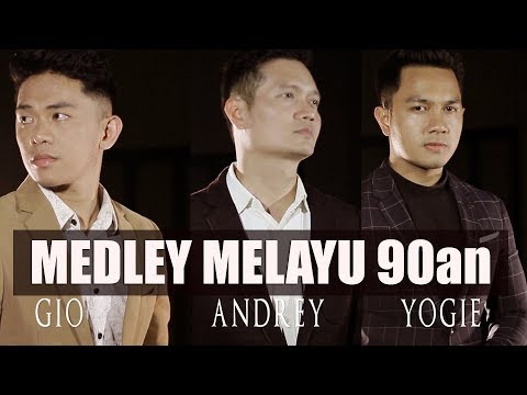 MEDLEY MELAYU 90an -   ANDREY | YOGIE | GIO (COVER)