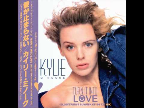 Kylie Minogue - Turn It Into Love (Ellectrika's Summer Of '88 12