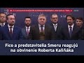 TB Fico A Predstavitelia Smeru Reagujú Na Obvinenie Roberta Kaliňáka