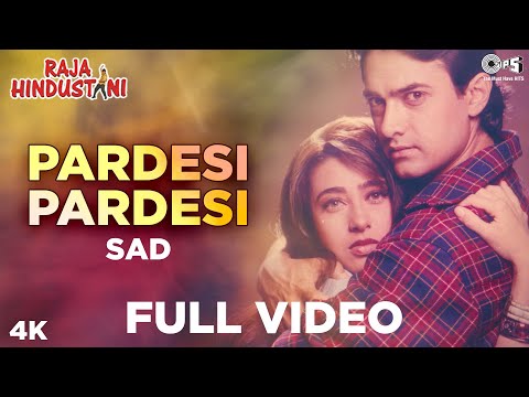 Pardesi Pardesi (Sad) | Aamir Khan, Karisma | Kumar Sanu, Alka Yagnik | Raja Hindustani | 90's Hit