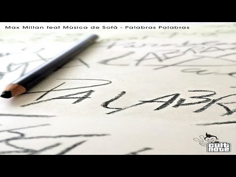 Max Millan Ft. Mùsica de sofà - Palabras Palabras - Acoustic Steve Taboga
