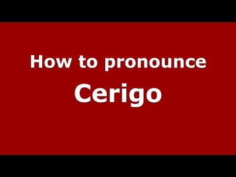 How to pronounce Cerigo (Greek/Greece) - PronounceNames.com