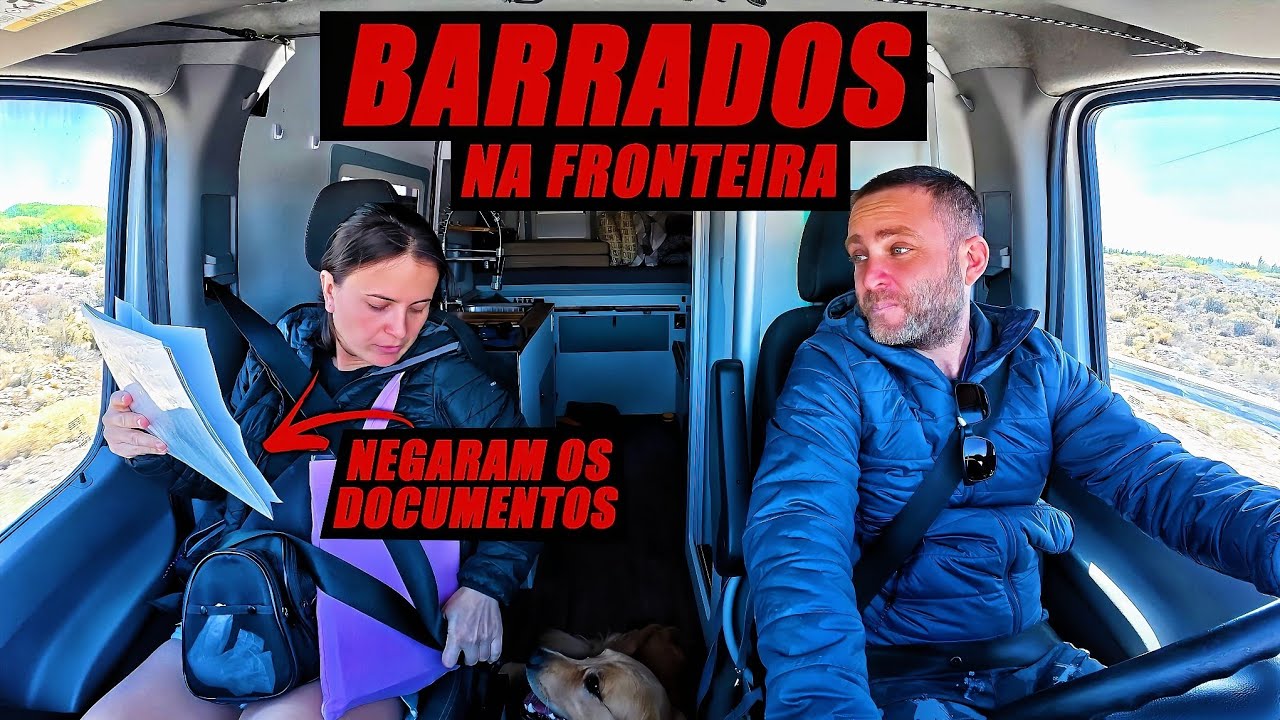 FOMOS BARRADOS NA FRONTEIRA DO CHILE