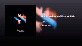 Almost Makes Me Wish for Rain