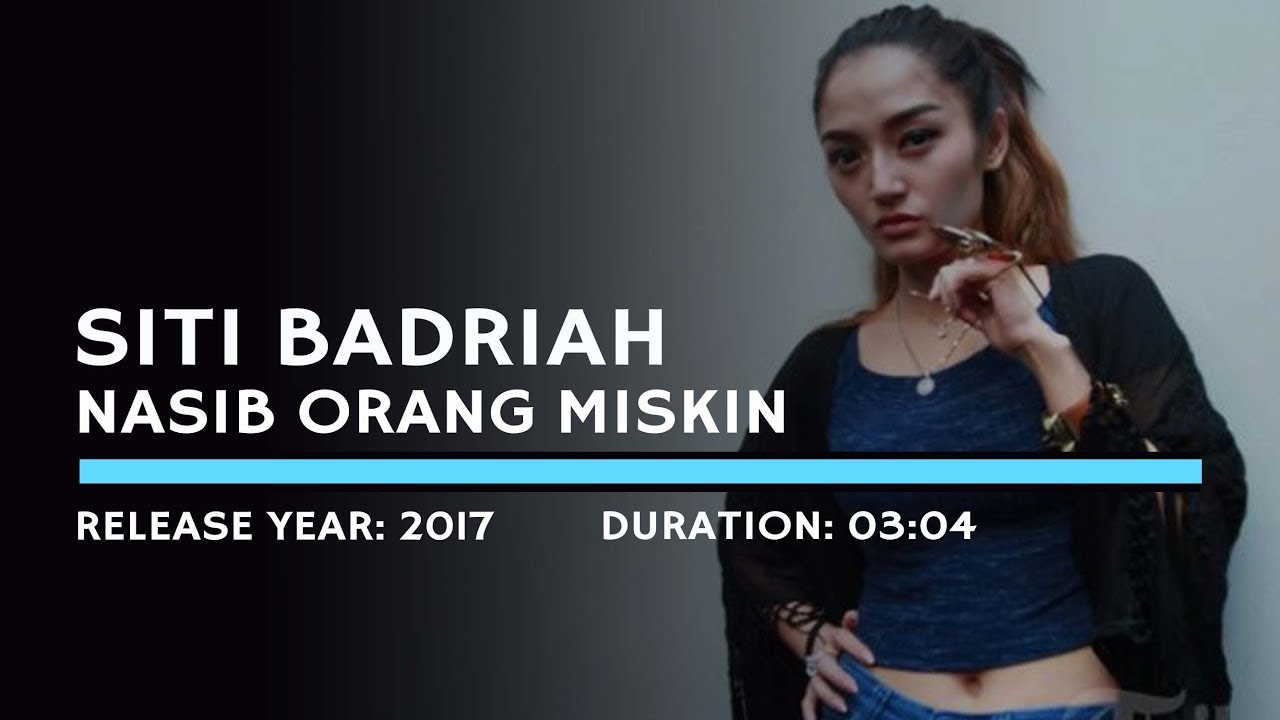 Siti Badriah - Nasib Orang Miskin (Lyric)