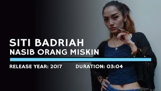 Download lagu Siti Badriah - Nasib Orang Miskin (Lyric) mp3