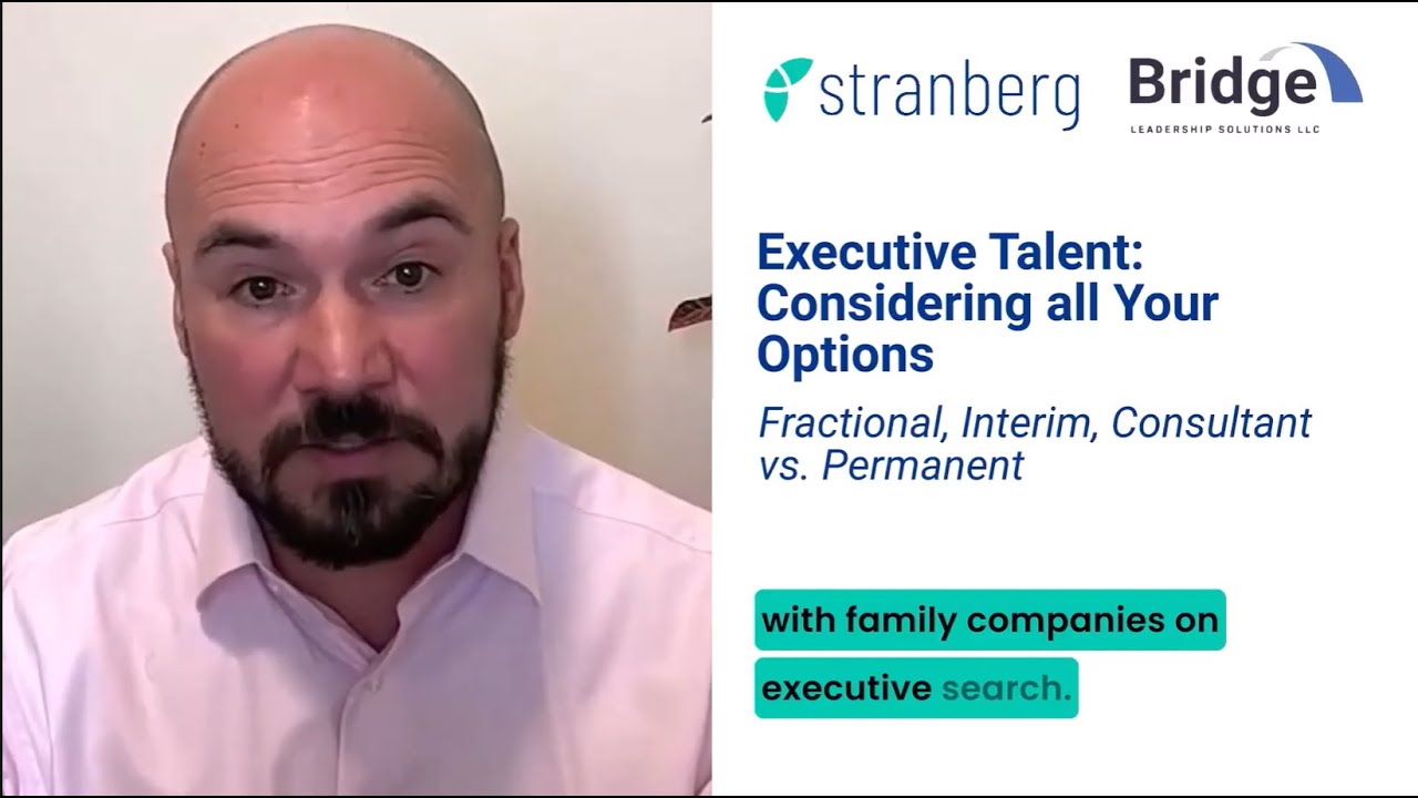 Executive Talent Solutions in Family Business: Understanding Fractional, Interim & Permanent Hires