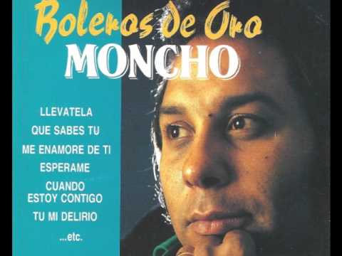 Moncho - Llevatela