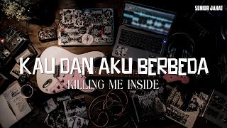 Download lagu Kau Dan Aku Berbeda - Killing Me Inside Cover by Senior Jahat #seniorjahat #killms #emo #cover mp3 Download lagu Kau Dan Aku Berbeda - Killing Me Inside Cover by Senior Jahat #seniorjahat #killms #emo #cover mp3