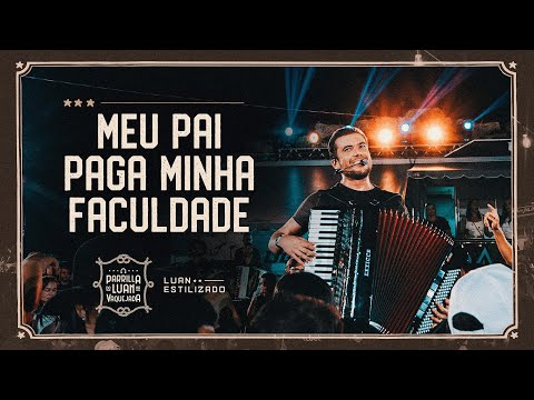 Meu Pai Paga Minha Faculdade - Luan Estilizado | Parrilla Do Luan Na Vaquejada