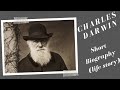 Charles Darwin - Short Biography (Life Story)