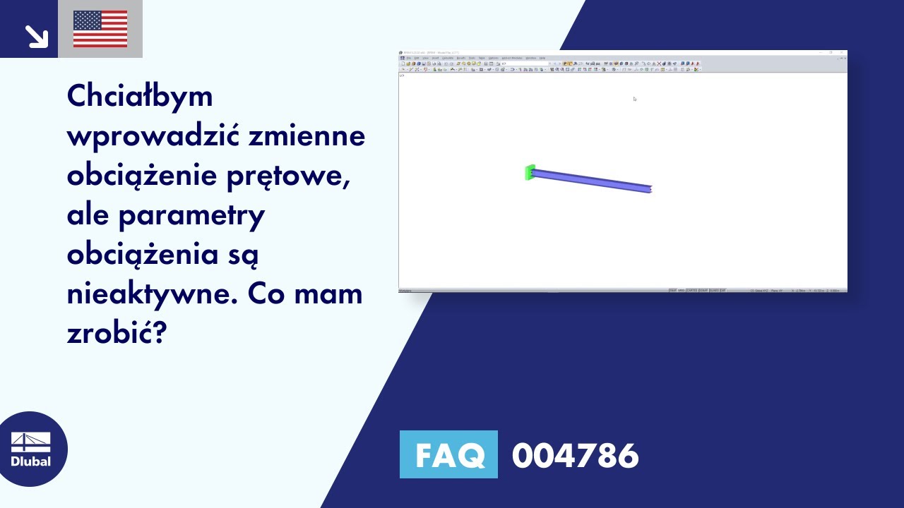 [EN] FAQ 004786 | Chciałbym wprowadzić zmienne obciążenie prętowe, ale parametry obciążenia są wyszarzone ...