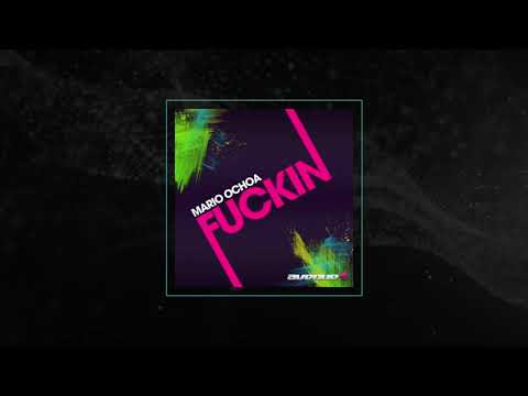 Mario Ochoa - Fuckin (2010)