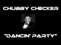 Chubby Checker - Dancin' Party [Original Version]