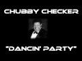 Chubby Checker - Dancin' Party [Original ...