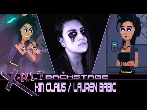 X-RL7 Backstage - Kim Claws / Lauren Babic (Making Of)