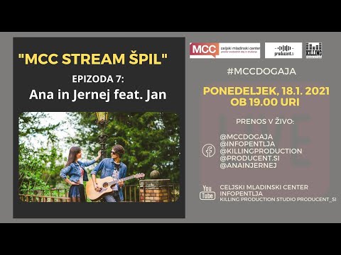 MCC stream ŠPIL: Ana in Jernej feat. Jan