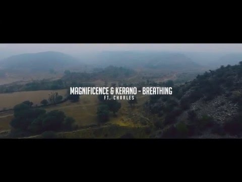 Magnificence & Kerano feat. Charles - Breathing (Official Music Video)