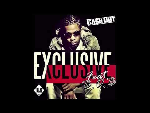 Cash Out - Exclusive ft. B.o.B (Prod. by Nard & B) | (Dirty)