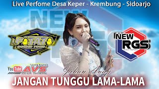 Download lagu JANGAN TUNGGU LAMA-LAMA - JIHAN AUDY || NEW RGS X POTATTO AUDIO mp3