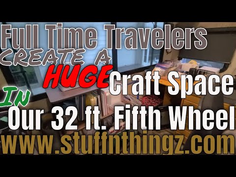 HUGE Craft Space In 32ft Fifth Wheel Professional Crafter Fulltime RV Living Storage Solutions 2022