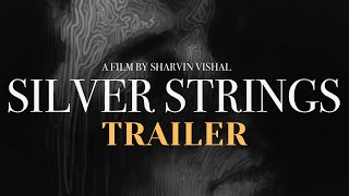 Silver Strings Teaser Trailer