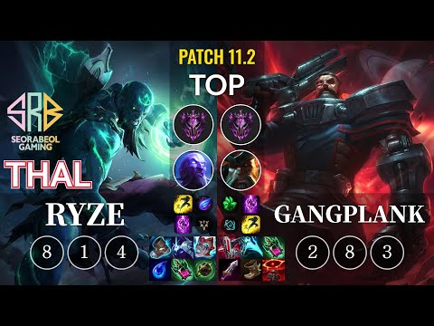 SRB Thal Ryze vs Gangplank Top - KR Patch 11.2