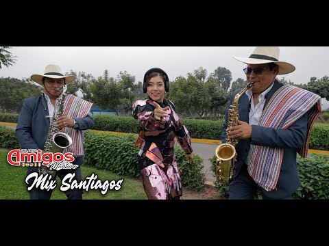 MIX DE SANTIAGOS ❝LA ROBOTINA❞ - ORQ. AMIGOS DEL MANTARO