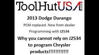 2013 Dodge Durango PCM replaced J2534 FAIL