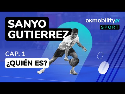 OK MOBILITY X Sanyo Gutierrez - CAP 1: ¿Quién es Sanyo?