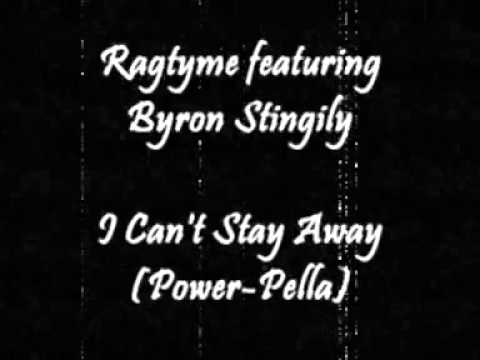 Ragtyme featuring Byron Stingiliy - I Can't Stay Away (Power-Pella)
