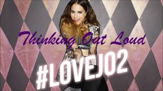 JoJo - Thinking Out Loud (Full Official Version) | #LoveJo2