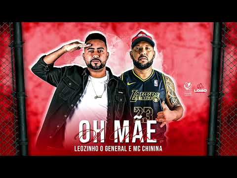 MC LEOZINHO DO RECIFE FT MC CHININA - OH MÃE  (2022)