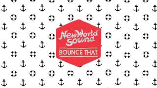 New World Sound & Reece Low - Bounce That (Audio) I Dim Mak Records
