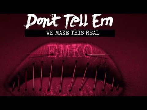 Emko - Dont Tell Em (FREESTYLE 2023) CPA RECORDS
