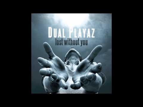 Dual Playaz - Lost Without You (Radio Edit) // DANCECLUSIVE //