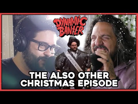 Dynamic Banter 282 - The Also Other Christmas Episode