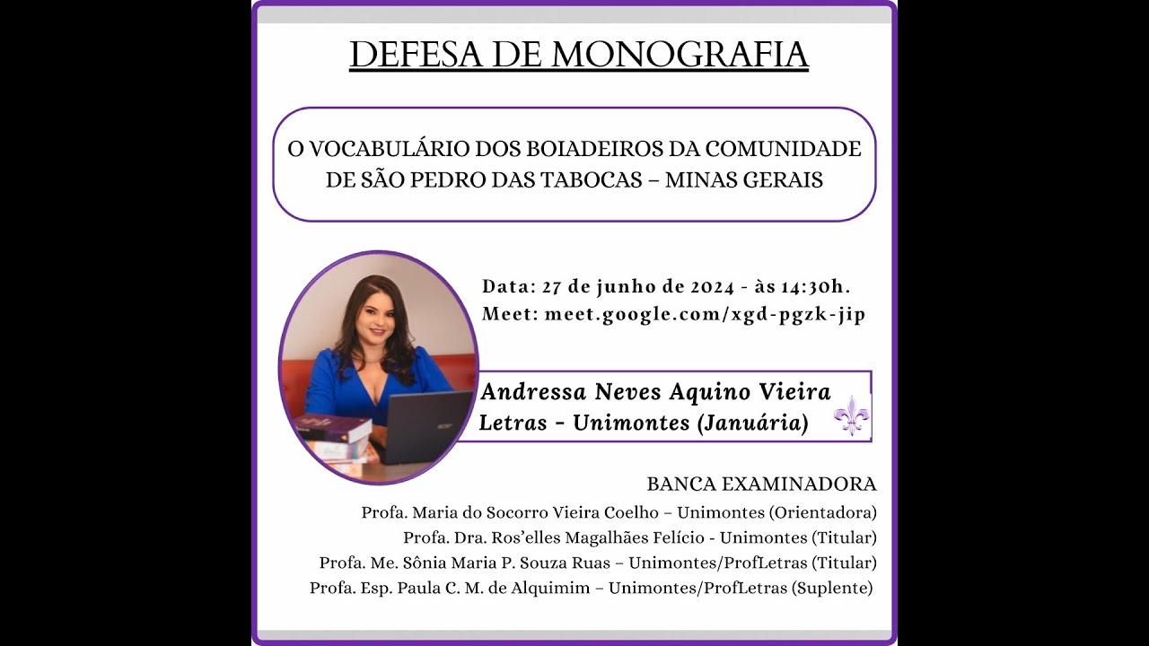 Defesa de Monografia da Andressa Neves Aquino Vieira - Letras - Unimontes (Januária) - 2024- 06 -27.
