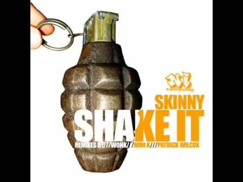 Skinny - Shake It (Original Mix)