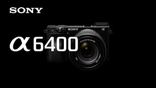 Video 3 of Product Sony A6400 APS-C Mirrorless Camera (2019)