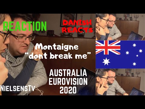 AUSTRALIA | EUROVISION 2020 | Montaigne - Don’t Break Me l REACTION | Danish reaction