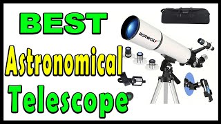 TOP 5 Best Astronomical Telescope Review 2025