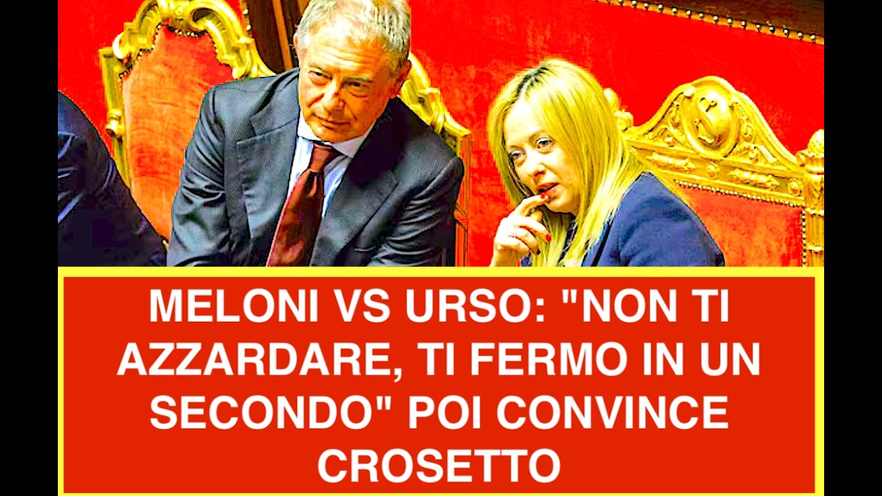 MELONI VS URSO: "NON TI AZZARDARE, TI FERMO IN UN SECONDO"  POI CONVINCE CROSETTO