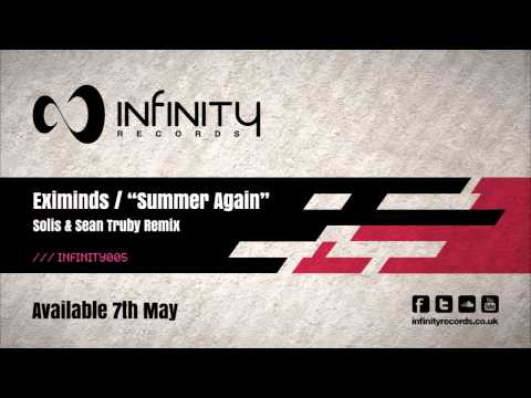 Eximinds - Summer Again (Solis & Sean Truby Remix)