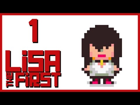 Let's Play LISA: The First [Blind] Part 1 - Childhood [Gameplay/Walkthrough]