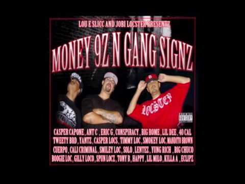 10. Gangsta Gangsta - Jobi Locster & Lou E Slicc Ft. Yantz, Spun Locs,TimmyLoc,CaliCriminal,Big Rome
