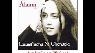 Lasairfhíona Ní Chonaola - An Raicín Álainn (medley of song spinets)