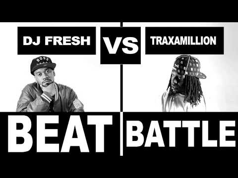 Beat Battle: Traxamillion VS DJ Fresh - Two Rounds