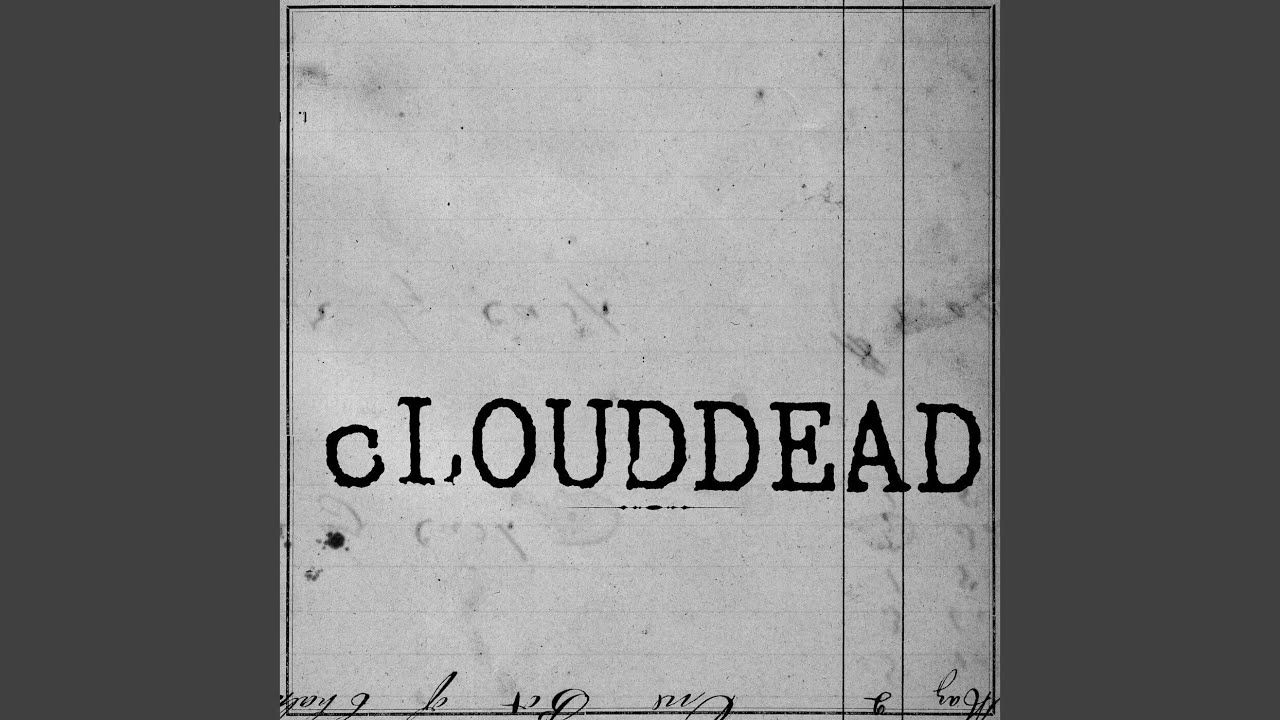 cLOUDDEAD - Rhymer's Only Room