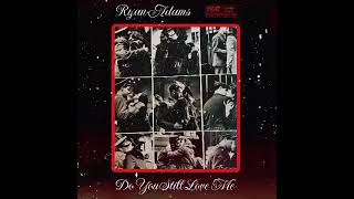Ryan Adams - Do You Still Love Me (2023 from Prisoner Live)
